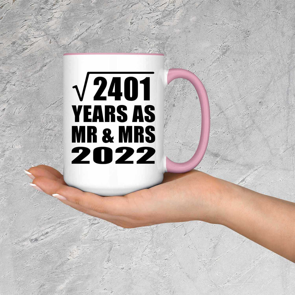49th Anniversary Square Root of 2401 Years As Mr & Mrs 2022 - 15oz Accent Mug Pink