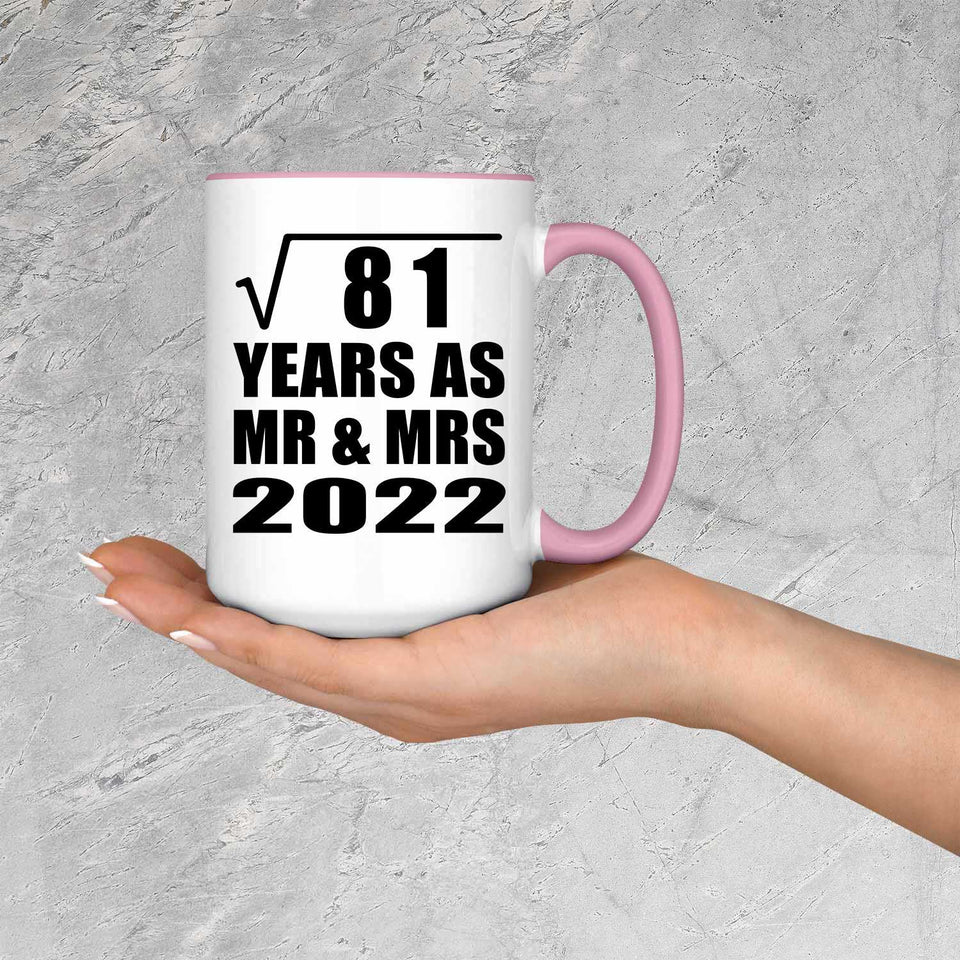 9th Anniversary Square Root of 81 Years As Mr & Mrs 2022 - 15oz Accent Mug Pink