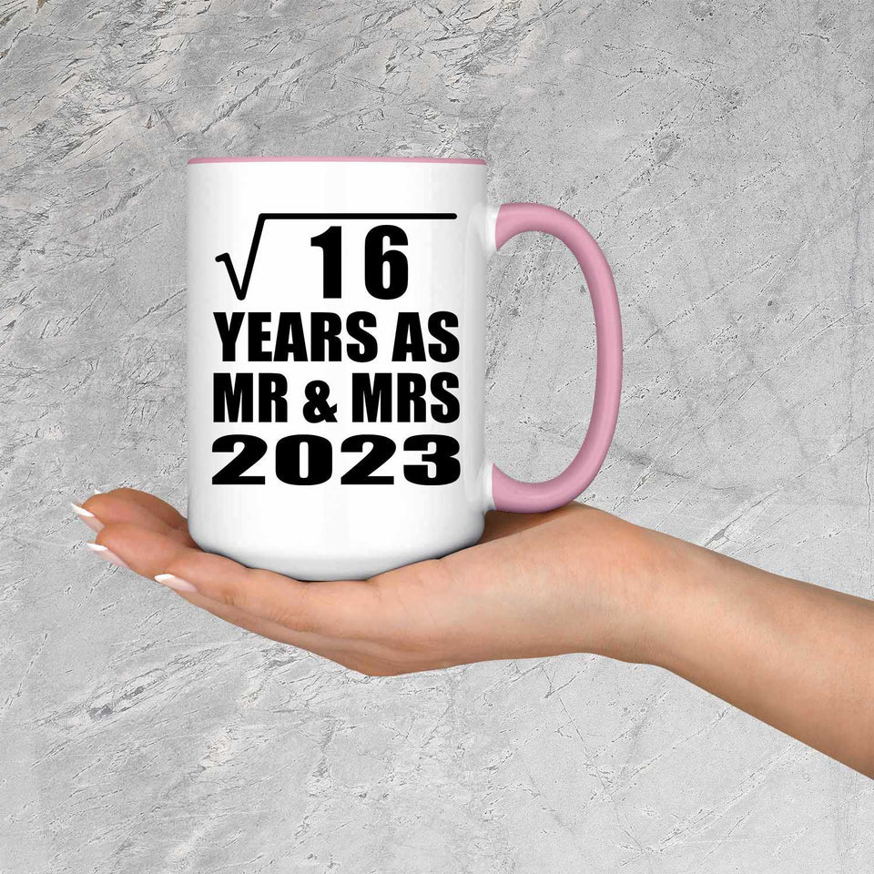4th Anniversary Square Root of 16 Years As Mr & Mrs 2023 - 15oz Accent Mug Pink