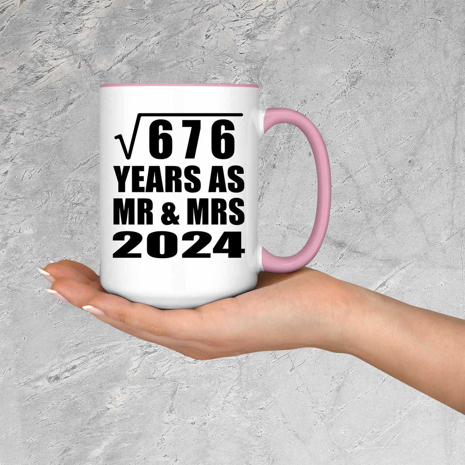 26th Anniversary Square Root of 676 Years As Mr & Mrs 2024 - 15oz Accent Mug Pink