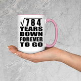28th Anniversary Square Root of 784 Years Down Forever To Go - 15oz Accent Mug Pink