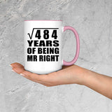 22nd Anniversary Square Root of 484 Years of Being Mr Right - 15oz Accent Mug Pink
