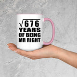 26th Anniversary Square Root of 676 Years of Being Mr Right - 15oz Accent Mug Pink