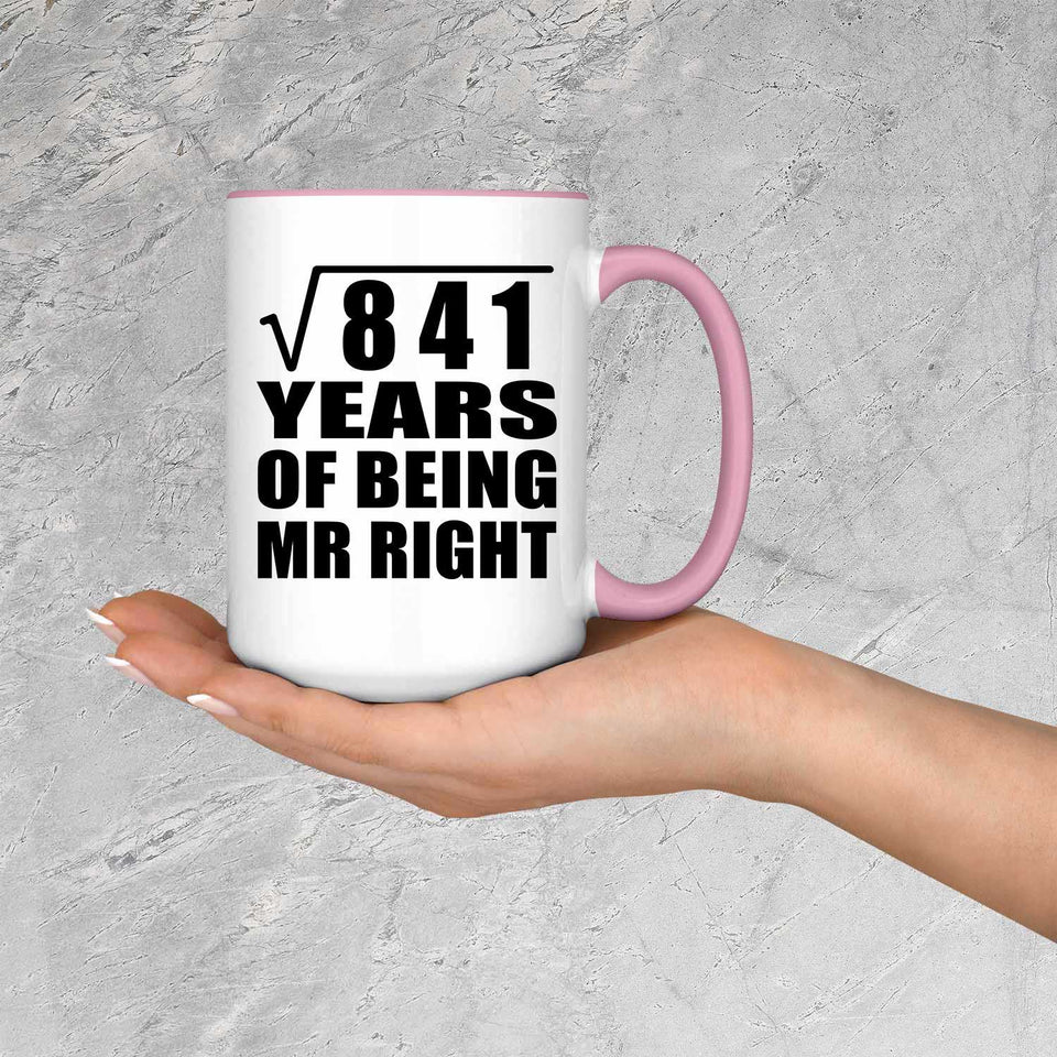 29th Anniversary Square Root of 841 Years of Being Mr Right - 15oz Accent Mug Pink