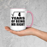 2nd Anniversary Square Root of 4 Years of Being Mr Right - 15oz Accent Mug Pink