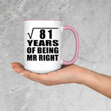 9th Anniversary Square Root of 81 Years of Being Mr Right - 15oz Accent Mug Pink