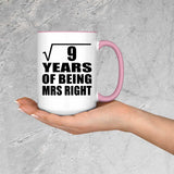 3rd Anniversary Square Root of 9 Years of Being Mrs Right - 15oz Accent Mug Pink