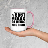 81st Anniversary Square Root of 6561 Years of Being Mrs Right - 15oz Accent Mug Pink