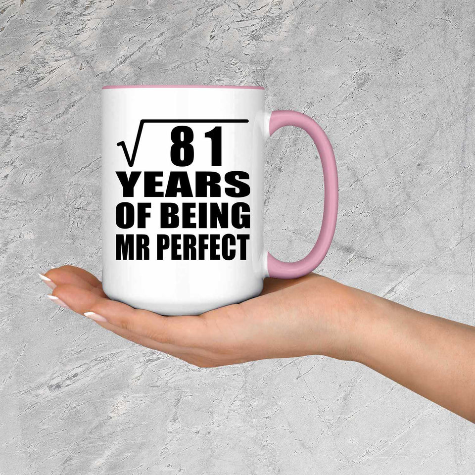 9th Anniversary Square Root of 81 Years of Mr Perfect - 15oz Accent Mug Pink