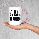 9th Anniversary Square Root of 81 Years of Mr Perfect - 15oz Accent Mug Pink