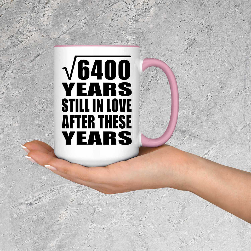 80th Anniversary Square Root of 6400 Years Still In Love - 15oz Accent Mug Pink
