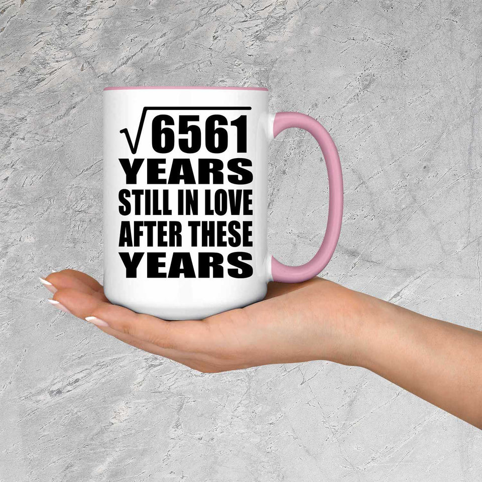 81st Anniversary Square Root of 6561 Years Still In Love - 15oz Accent Mug Pink