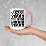 91st Anniversary Square Root of 8281 Years Still In Love - 15oz Accent Mug Pink