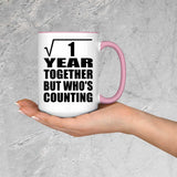 1st Anniversary Square Root of 1 Year Who's Counting - 15oz Accent Mug Pink