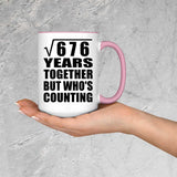 26th Anniversary Square Root of 676 Years Who's Counting - 15oz Accent Mug Pink