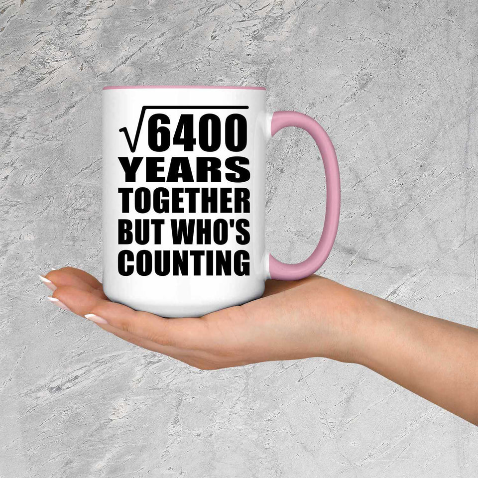 80th Anniversary Square Root of 6400 Years Who's Counting - 15oz Accent Mug Pink