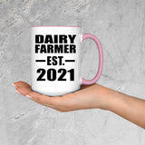 Dairy Farmer Established EST. 2021 - 15oz Accent Mug Pink