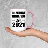 Physical Therapist Established EST. 2021 - 15oz Accent Mug Pink