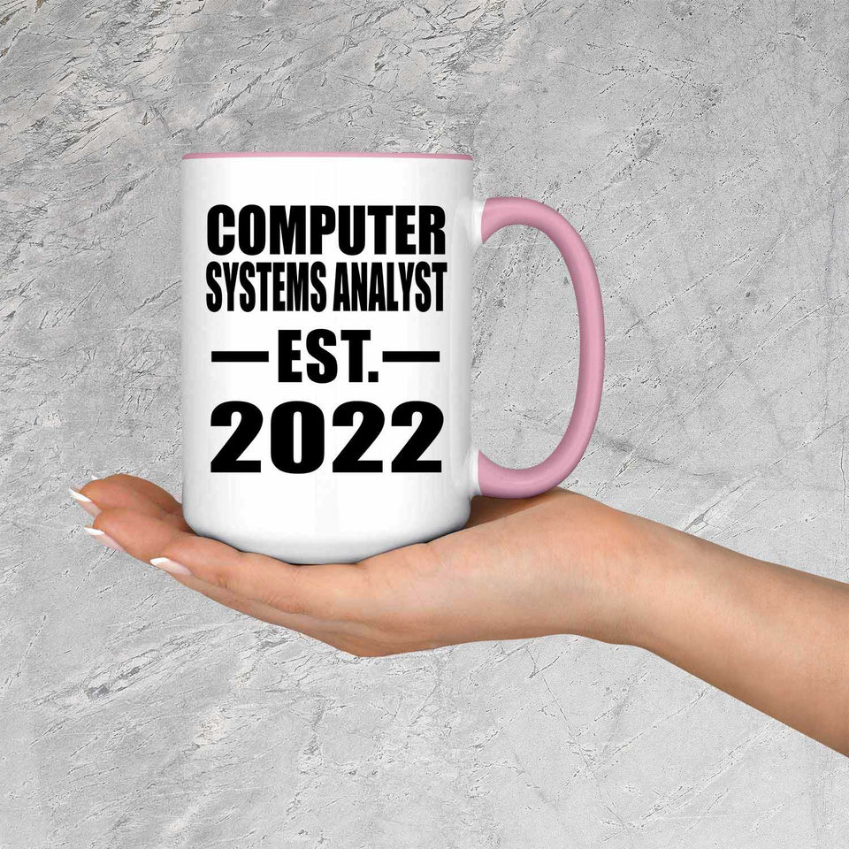 Computer Systems Analyst Established EST. 2022 - 15oz Accent Mug Pink
