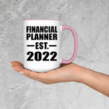 Financial Planner Established EST. 2022 - 15oz Accent Mug Pink