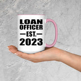 Loan Officer Established EST. 2023 - 15oz Accent Mug Pink