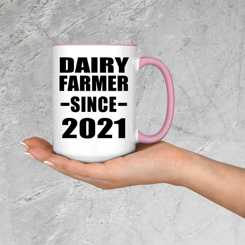 Dairy Farmer Since 2021 - 15oz Accent Mug Pink