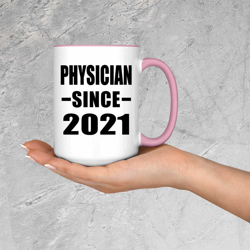 Physician Since 2021 - 15oz Accent Mug Pink