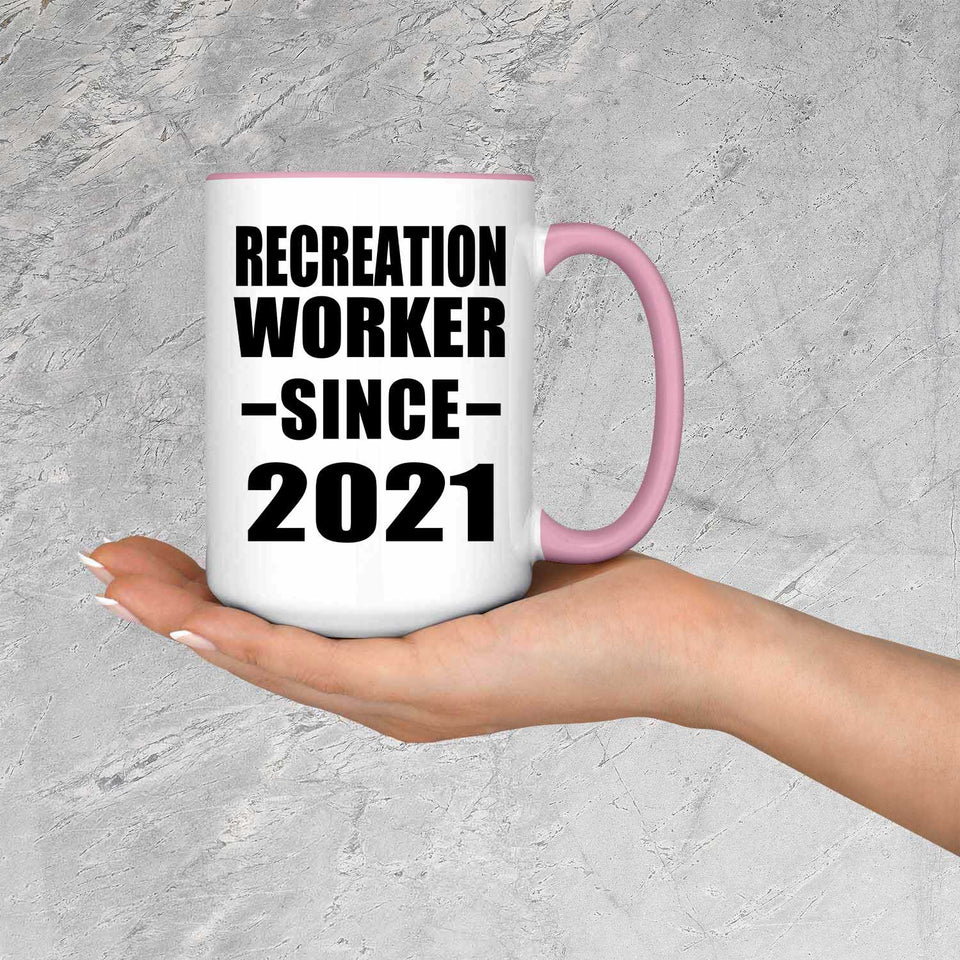 Recreation Worker Since 2021 - 15oz Accent Mug Pink