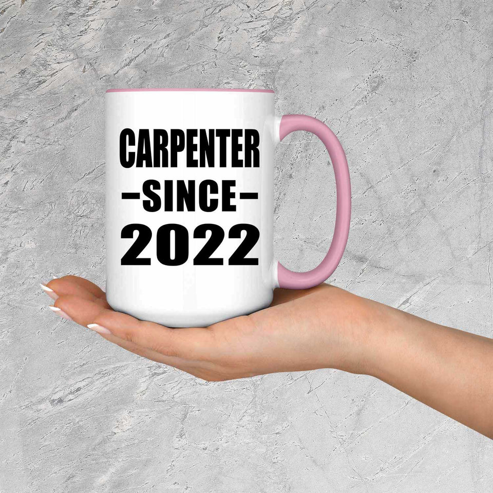 Carpenter Since 2022 - 15oz Accent Mug Pink