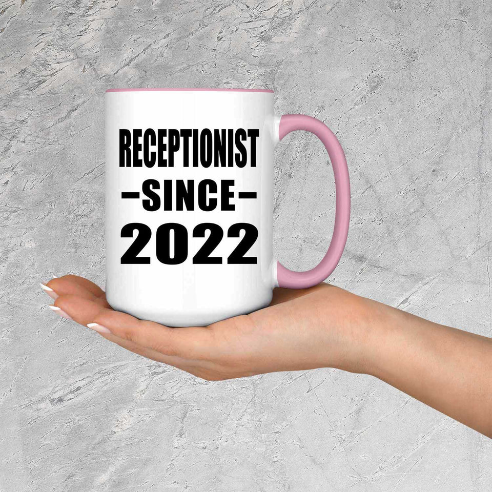 Receptionist Since 2022 - 15oz Accent Mug Pink