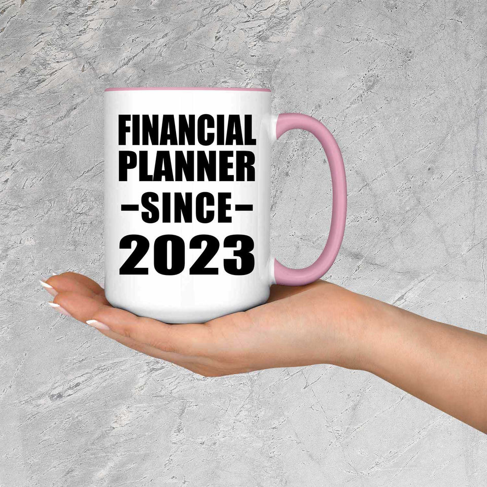 Financial Planner Since 2023 - 15oz Accent Mug Pink