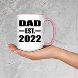 Dad Established EST. 2022 - 15oz Accent Mug Pink