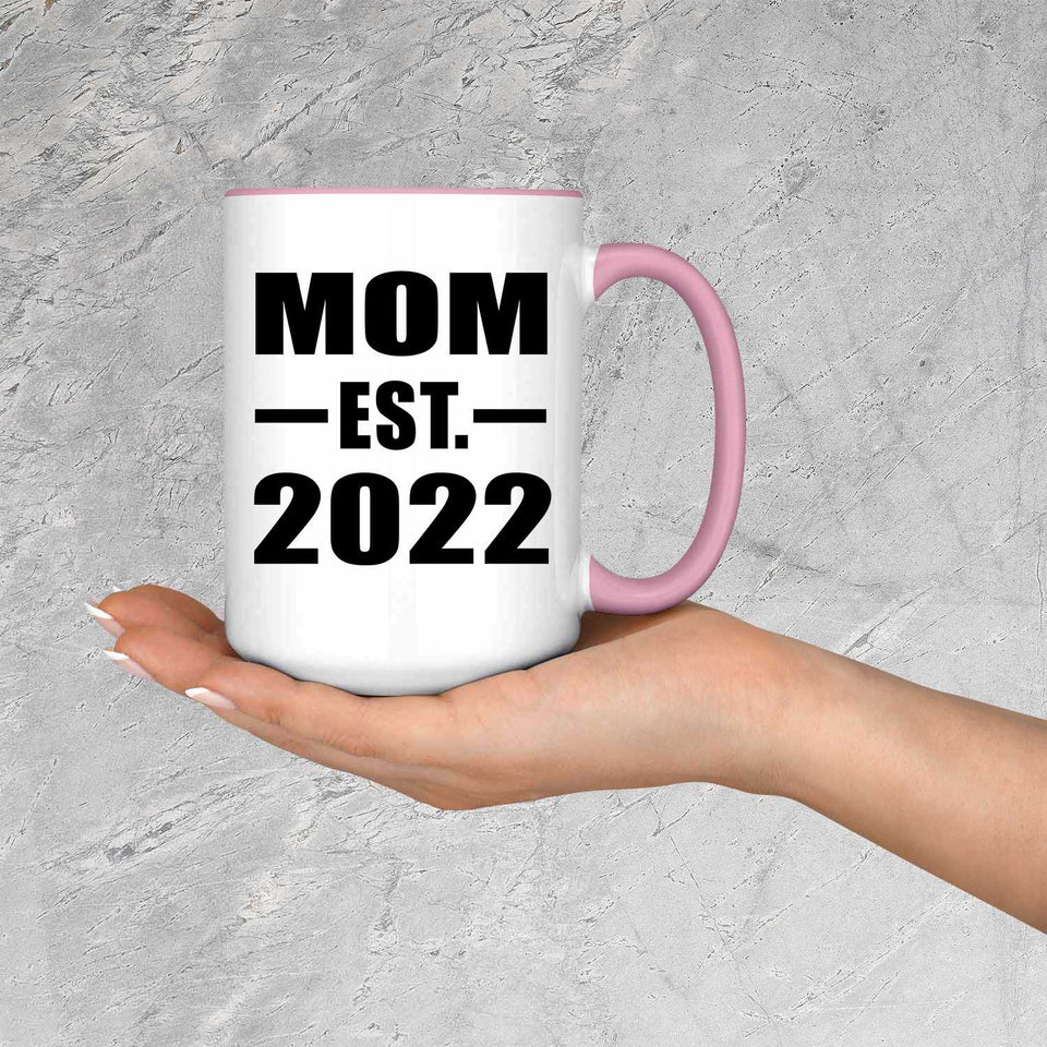 Mom Established EST. 2022 - 15oz Accent Mug Pink