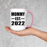 Mommy Established EST. 2022 - 15oz Accent Mug Pink