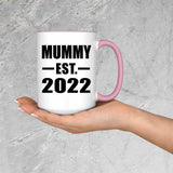 Mummy Established EST. 2022 - 15oz Accent Mug Pink