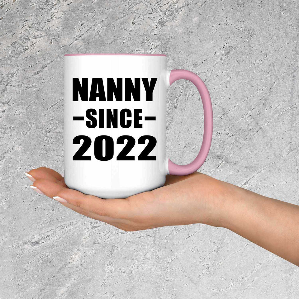 Nanny Since 2022 - 15oz Accent Mug Pink