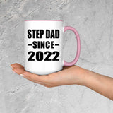 Step Dad Since 2022 - 15oz Accent Mug Pink