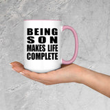 Being Son Makes Life Complete - 15oz Accent Mug Pink