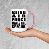 Being Air Force Makes Life Special - 15oz Accent Mug Pink