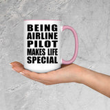 Being Airline Pilot Makes Life Special - 15oz Accent Mug Pink