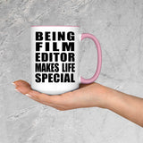 Being Film Editor Makes Life Special - 15oz Accent Mug Pink