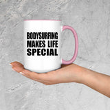Bodysurfing Makes Life Special - 15oz Accent Mug Pink