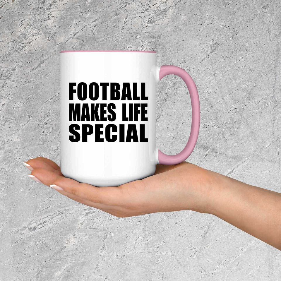 Football Makes Life Special - 15oz Accent Mug Pink