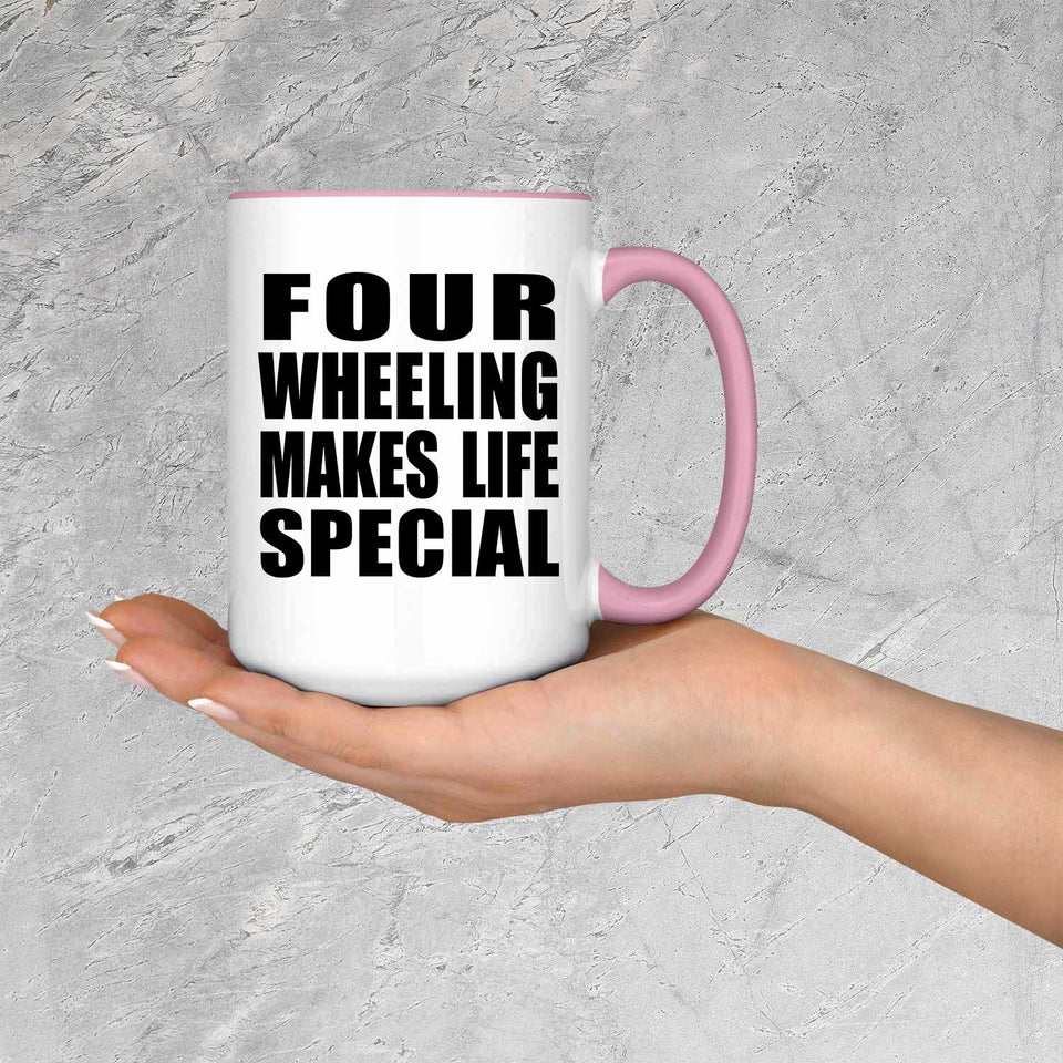 Four Wheeling Makes Life Special - 15oz Accent Mug Pink