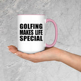 Golfing Makes Life Special - 15oz Accent Mug Pink