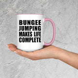 Bungee Jumping Makes Life Complete - 15oz Accent Mug Pink