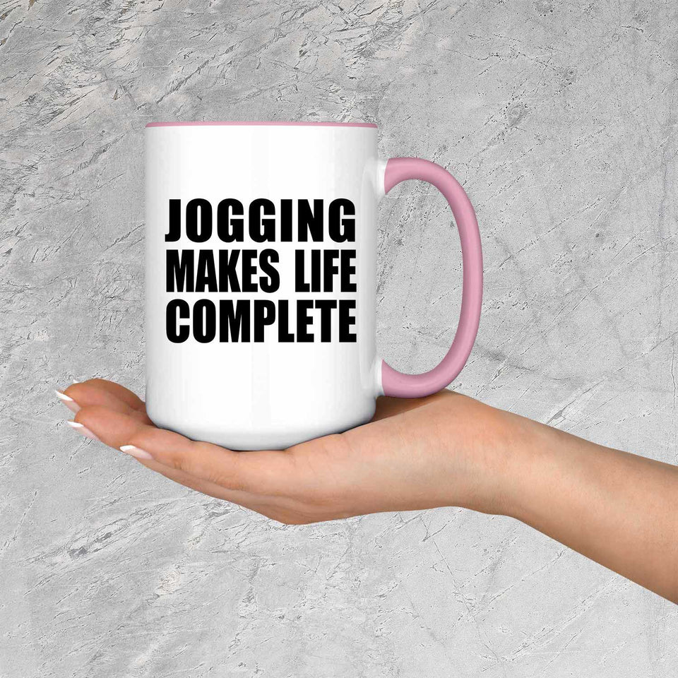 Jogging Makes Life Complete - 15oz Accent Mug Pink