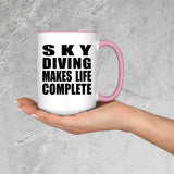 Sky Diving Makes Life Complete - 15oz Accent Mug Pink