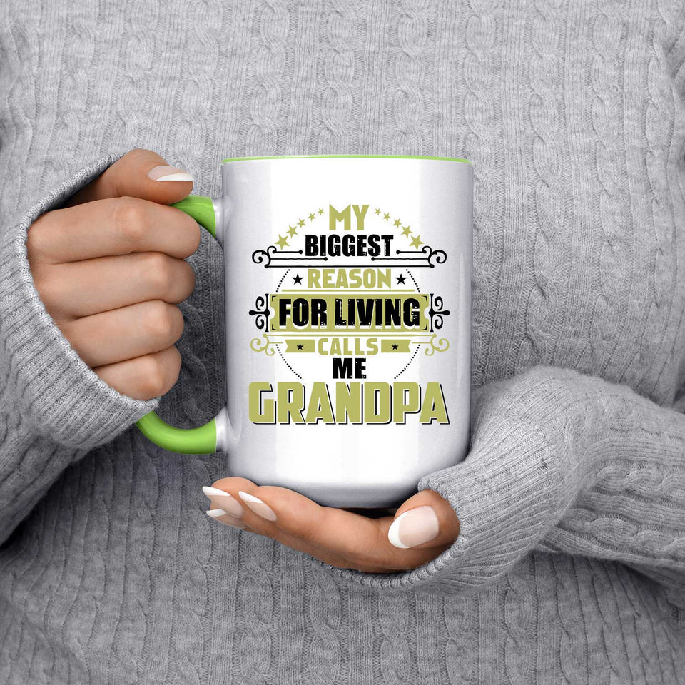 My Biggest Reason For Living Calls Me Grandpa - 15oz Accent Mug Green