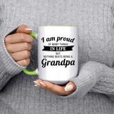 Proud of Many Things In Life, Nothing Beats Being a Grandpa - 15oz Accent Mug Green